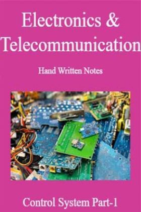 Electronics & Telecommunication Hand Written Notes Control System Part-1